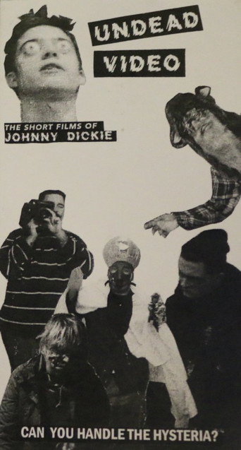 Movie poster for Undead Video: The Short Films of Johnny Dickie (2017)