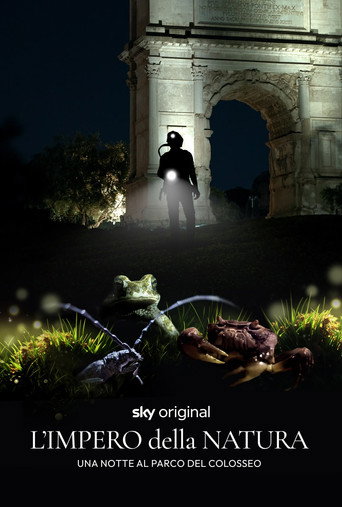 Movie poster for L'impero della natura. Una notte al Parco del Colosseo (2023)