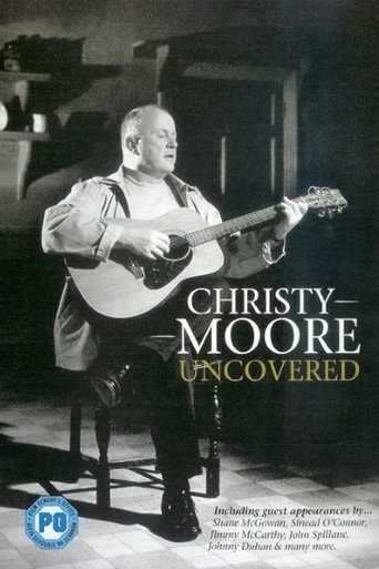 Movie poster for Christy Moore - Uncovered (2001)