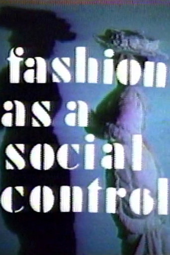 Movie poster for Fashion As A Social Control (1976)