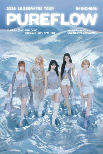 Movie poster for 2026 LE SSERAFIM TOUR ‘PUREFLOW’ IN INCHEON (2026)