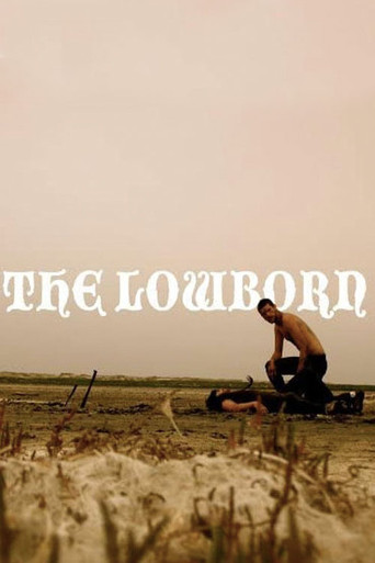 Movie poster for The Lowborn (2009)