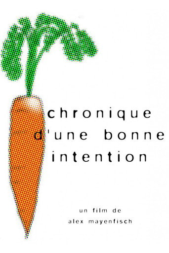 Movie poster for Chronique d'une bonne intention (2000)