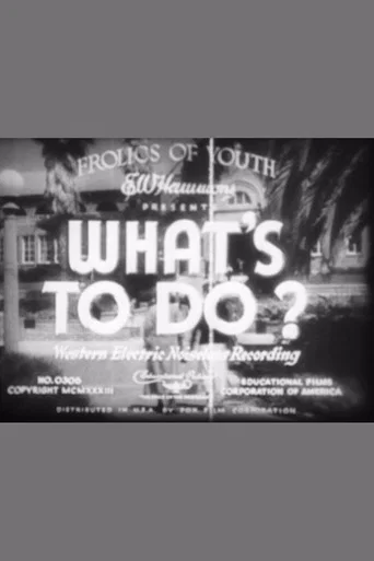Movie poster for What's to Do? (1933)