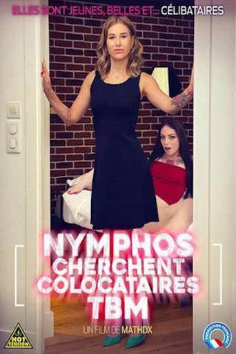 Movie poster for Nymphos cherchent colocataires TBM
