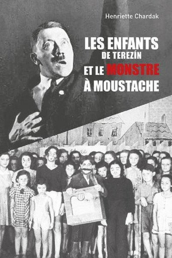 Movie poster for Les Enfants de Terezin et le Monstre à Moustache (2019)