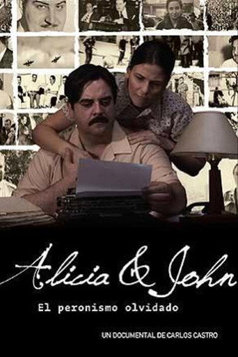 Movie poster for Alicia y John, el Peronismo Olvidado (2009)