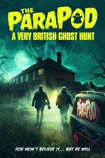 Movie poster for The ParaPod:  A Very British Ghost Hunt (2020)
