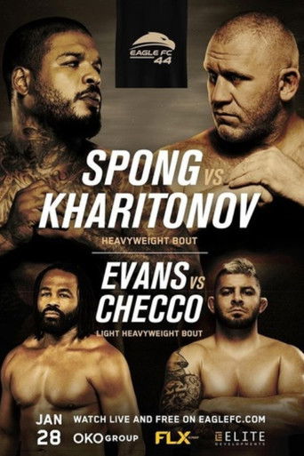 Eagle FC 44: Spong vs. Kharitonov poster