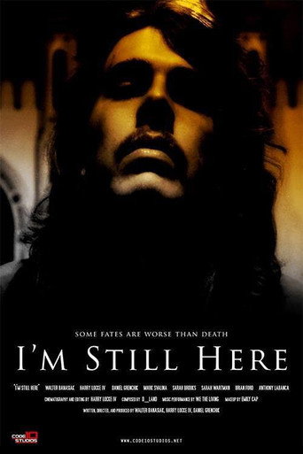 Movie poster for I'm Still Here (2009)