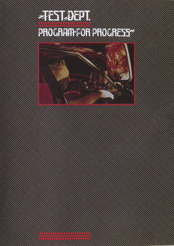 Movie poster for Test Dept.: Program For Progress (1984)