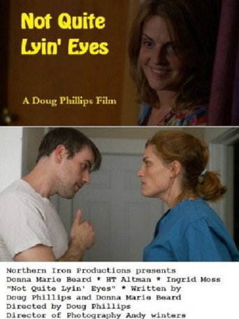 Movie poster for Not Quite Lyin' Eyes (2013)