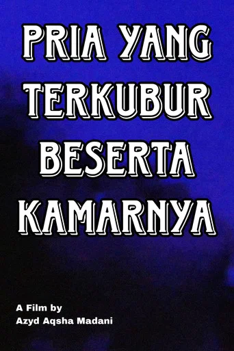 Movie poster for Pria yang Terkubur Beserta Kamarnya