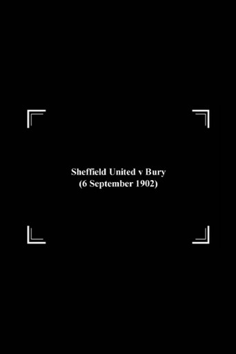 Movie poster for Sheffield United v Bury (1902)