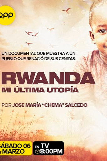 Movie poster for Rwanda: Mi última utopía (2021)
