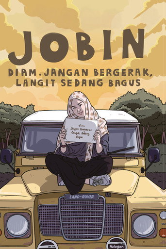 Movie poster for Jobin: Diam. Jangan Bergerak, Langit Sedang Bagus