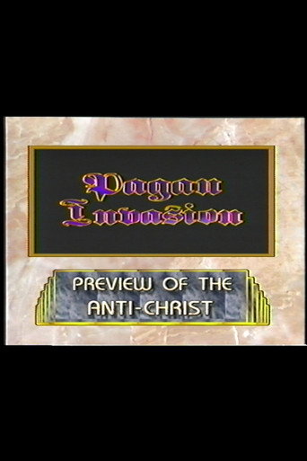 Movie poster for Pagan Invasion, Vol. 8: Preview of the Antichrist (1991)