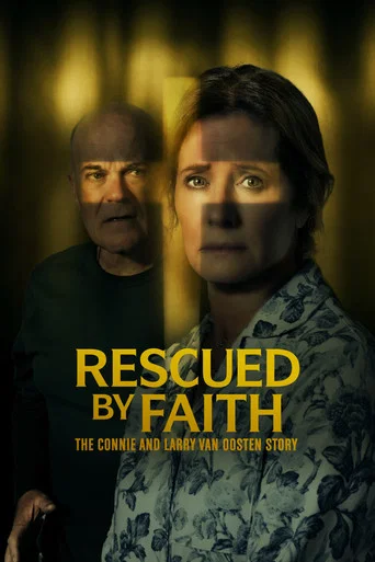Movie poster for Rescued by Faith: The Connie and Larry Van Oosten Story (2026)