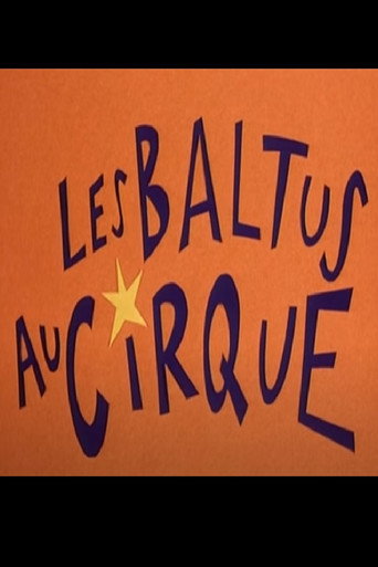 Les Baltus Au Cirque poster