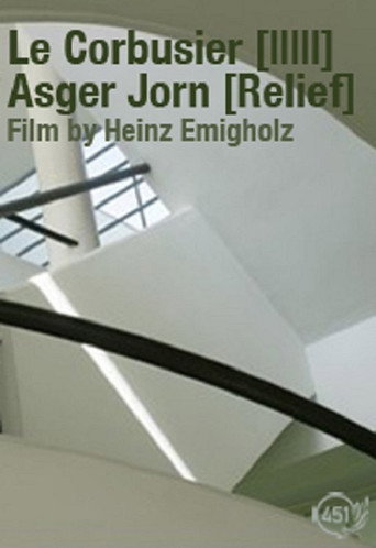 Movie poster for Le Corbusier [IIIII] Asger Jorn [Relief] (2016)