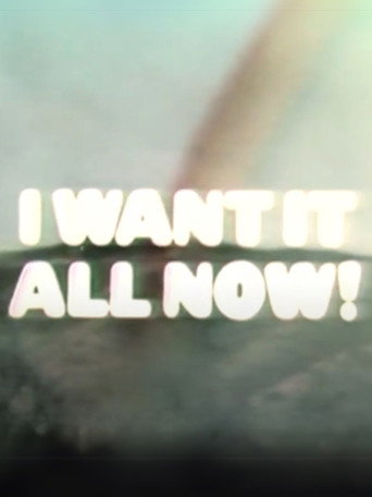 Movie poster for I Want It All Now! (1978)