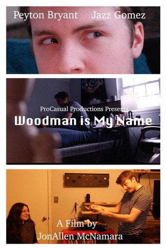 Movie poster for Woodman is My Name (2020)