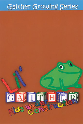 Movie poster for Lil' Gaither: Kids Under Construction (2006)