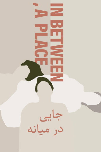 Movie poster for In Between, a Place (2026)