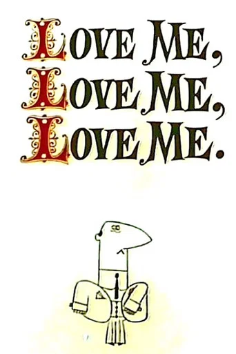 Movie poster for Love Me, Love Me, Love Me. (1962)