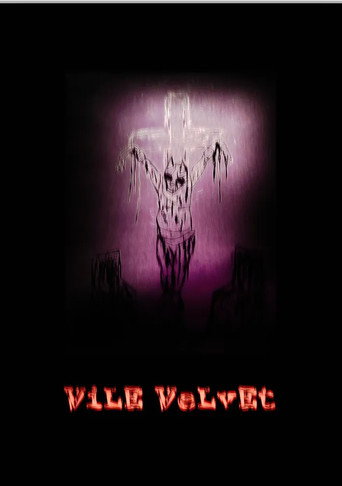 Movie poster for VILE VELVET