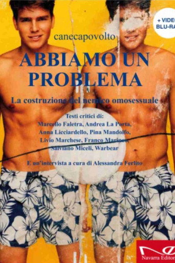 Movie poster for Abbiamo un problema. La costruzione del nemico omosessuale (2012)