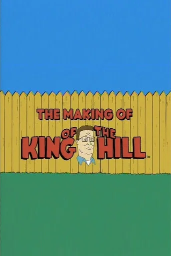 Movie poster for The Making of 'King of the Hill' (2003)