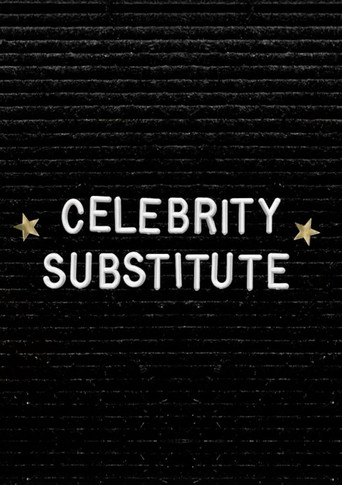 Celebrity Substitute poster
