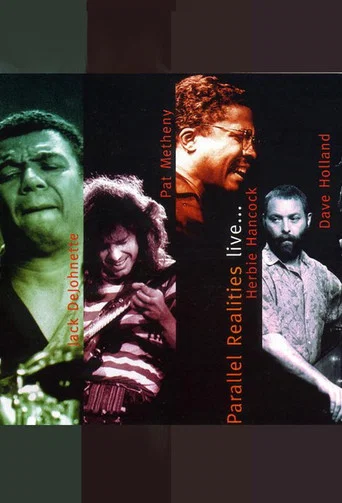 Movie poster for Jack DeJohnette, Pat Metheny, Herbie Hancock, Dave Holland: Parallel Realities Live... (Live at Mellon Jazz Festival) (1990)
