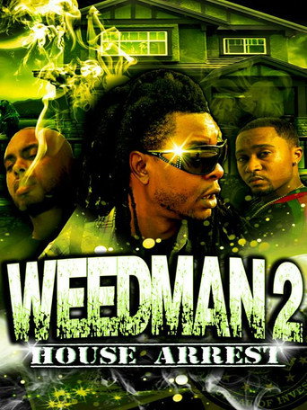 Movie poster for Weed Man 2 House Arrest