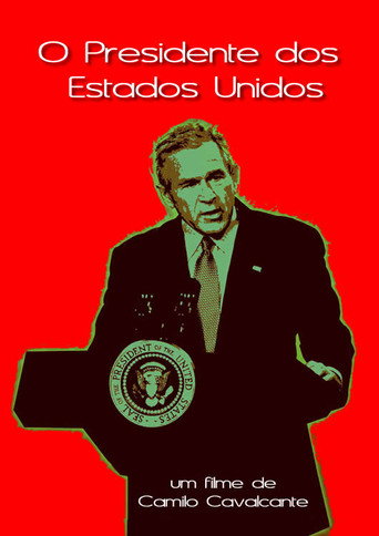 Movie poster for O Presidente dos Estados Unidos (2007)
