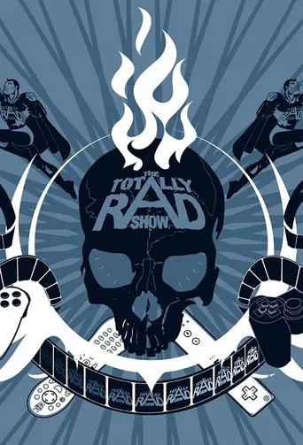 The Totally Rad Show poster