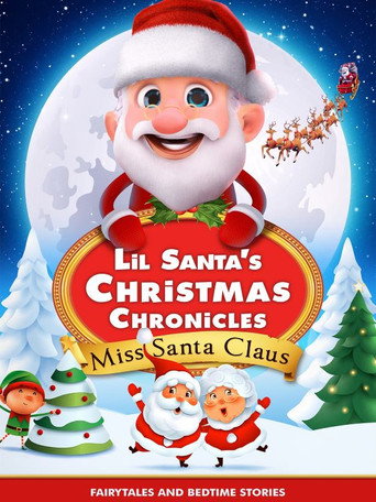 Movie poster for Lil Santa’s Christmas Chronicles: Miss Santa Claus (2023)