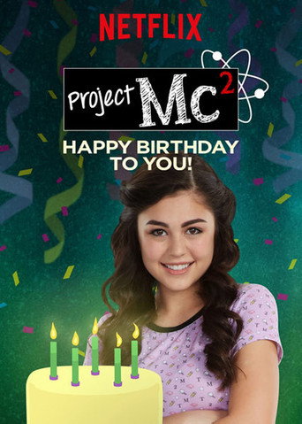 Movie poster for Project Mc²: Happy Birthday to You! (2017)