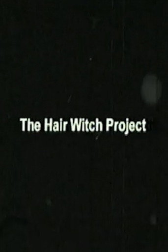 Movie poster for The Hair Witch Project (1999)