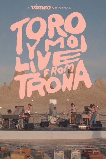 Movie poster for Toro Y Moi: Live From Trona (2016)