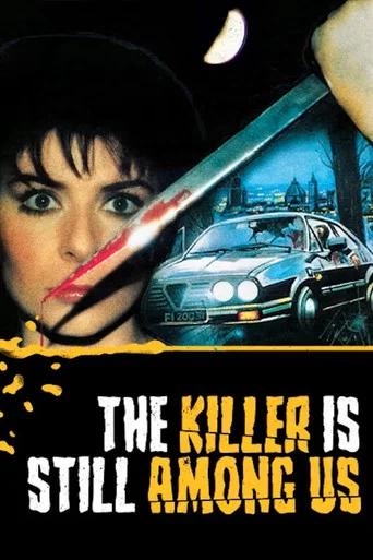 Movie poster for The Killer Is Still Among Us (1986)