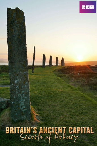 Britain's Ancient Capital: Secrets Of Orkney poster