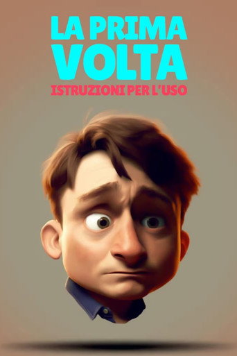 Movie poster for la prima volta - istruzioni per l'uso