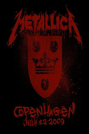 Movie poster for Metallica: Live in Copenhagen, Denmark - July 22, 2009 (2009)