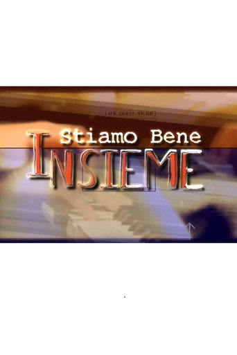 Series poster for Stiamo bene insieme (2002)