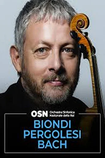 Movie poster for OSN: Biondi-Pergolesi-Bach (2016)