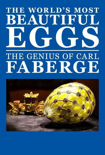Movie poster for The World's Most Beautiful Eggs: The Genius of Carl Faberge (2013)