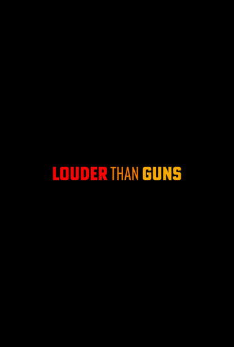 Louder Than Guns poster