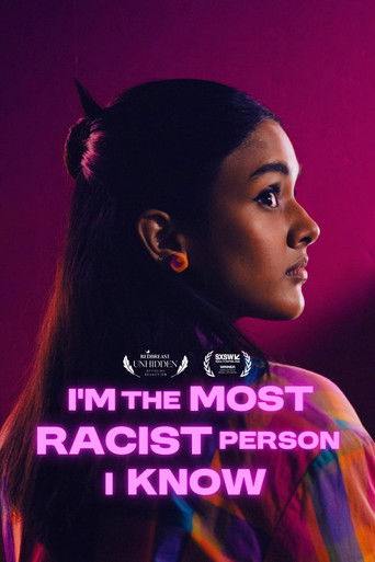 I'm the Most Racist Person I Know poster